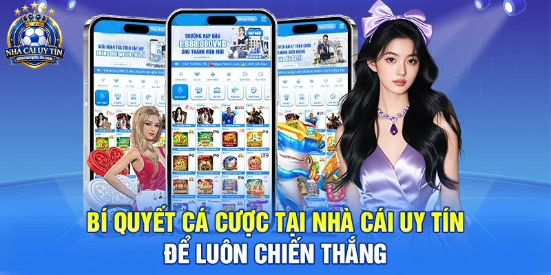 Bí quyết cá cược tại nhà cái uy tín để luôn chiến thắng
