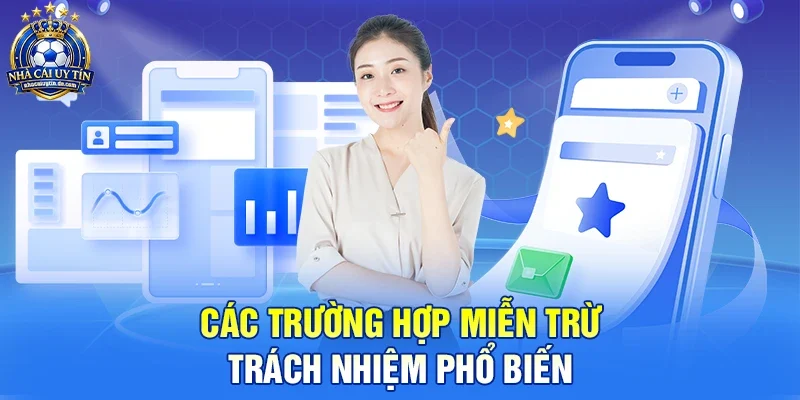 Các trường hợp Miễn trừ trách nhiệm phổ biến