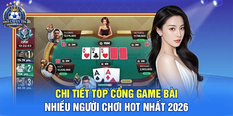Khám Phá Top Cổng Game Bài Nhiều Người Chơi Nhất Hiện Nay