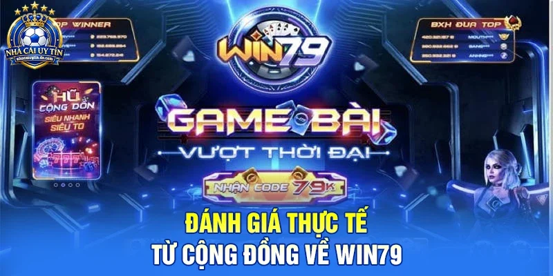 Đánh giá thực tế từ cộng đồng về WIN79