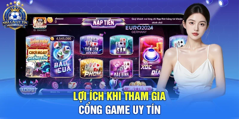 Lợi Ích Khi Tham Gia Cổng Game Uy Tín