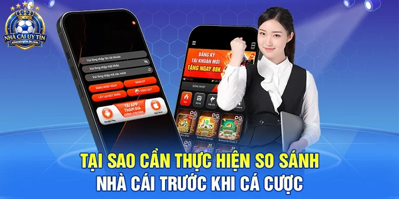 Tại sao cần thực hiện so sánh nhà cái trước khi cá cược