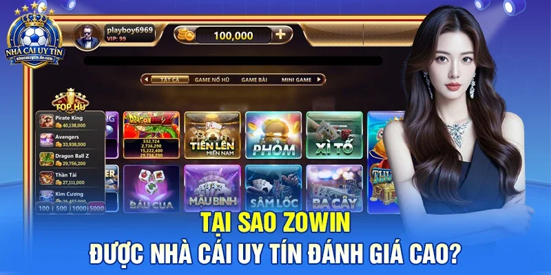 Tại sao ZOWIN được nhà cái uy tín đánh giá cao?